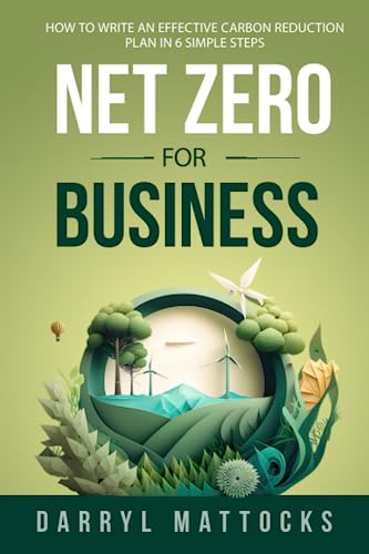 Net Zero for Business: How to write an effective carbon reduction plan ...