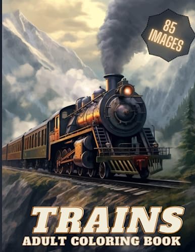 Trains Adult Coloring Book: World of Trains - Coloring Pages for ...