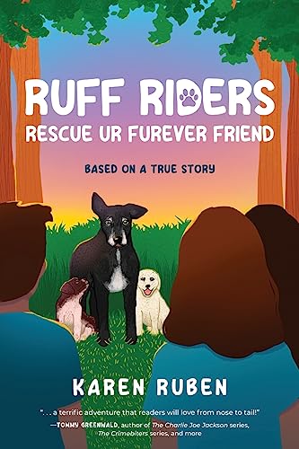 Ruff Riders Script RUFF Riders: Rescue Ur Furever Friend by Karen Ruben | Goodreads