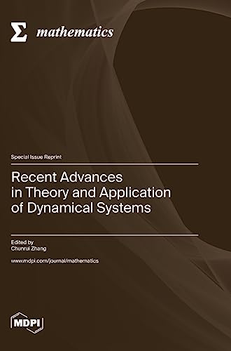 Recent Advances in Theory and Application of Dynamical Systems by ...