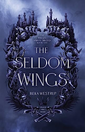 The Seldom Wings (The Winged Spirits)