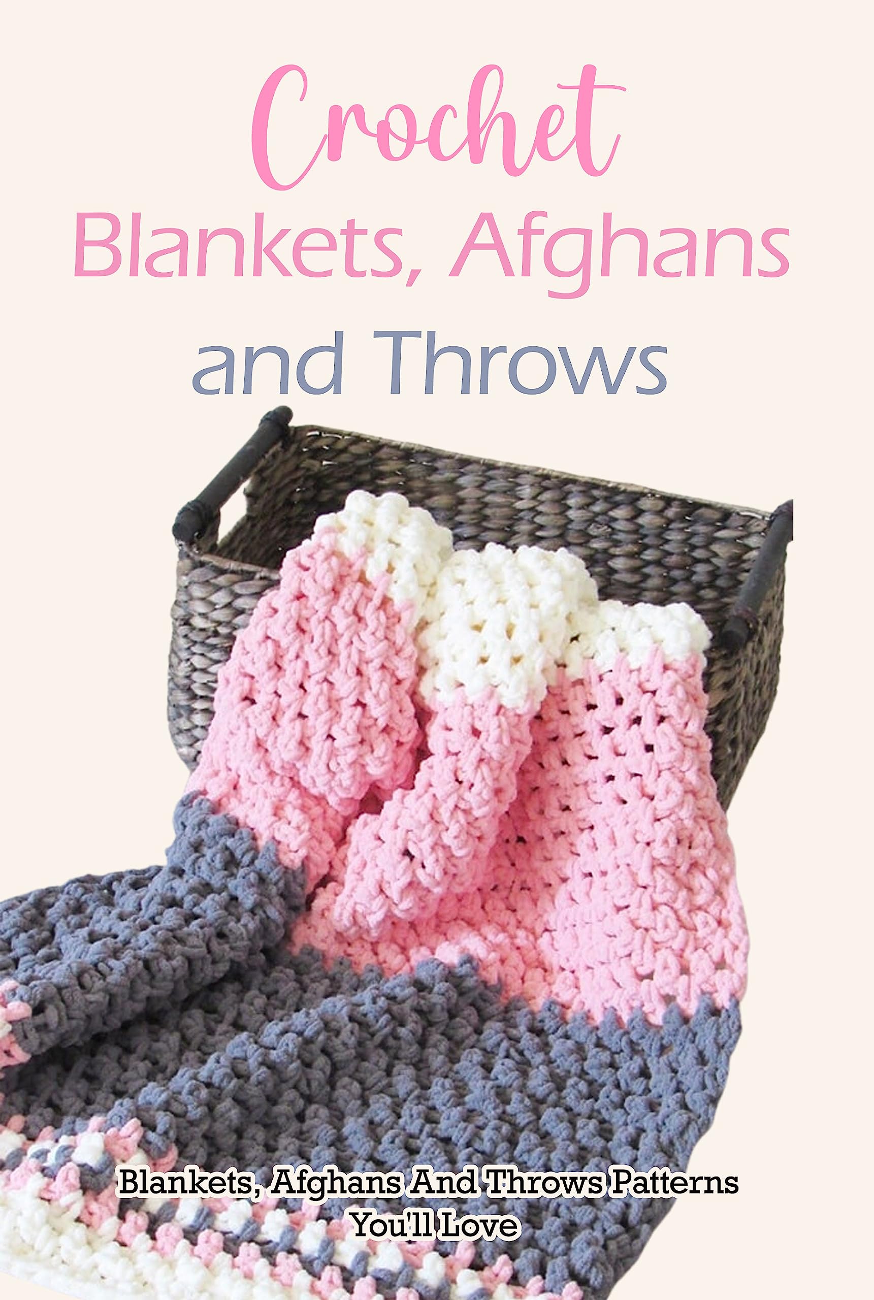 5+ Crochet Patterns For Blankets And Throws Crochet Blankets, Afghans And Throws: Blankets, Afghans And Throws