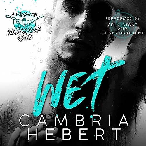 Wet (Westbrook Elite #1)