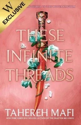 These Infinite Threads (This Woven Kingdom, #2)