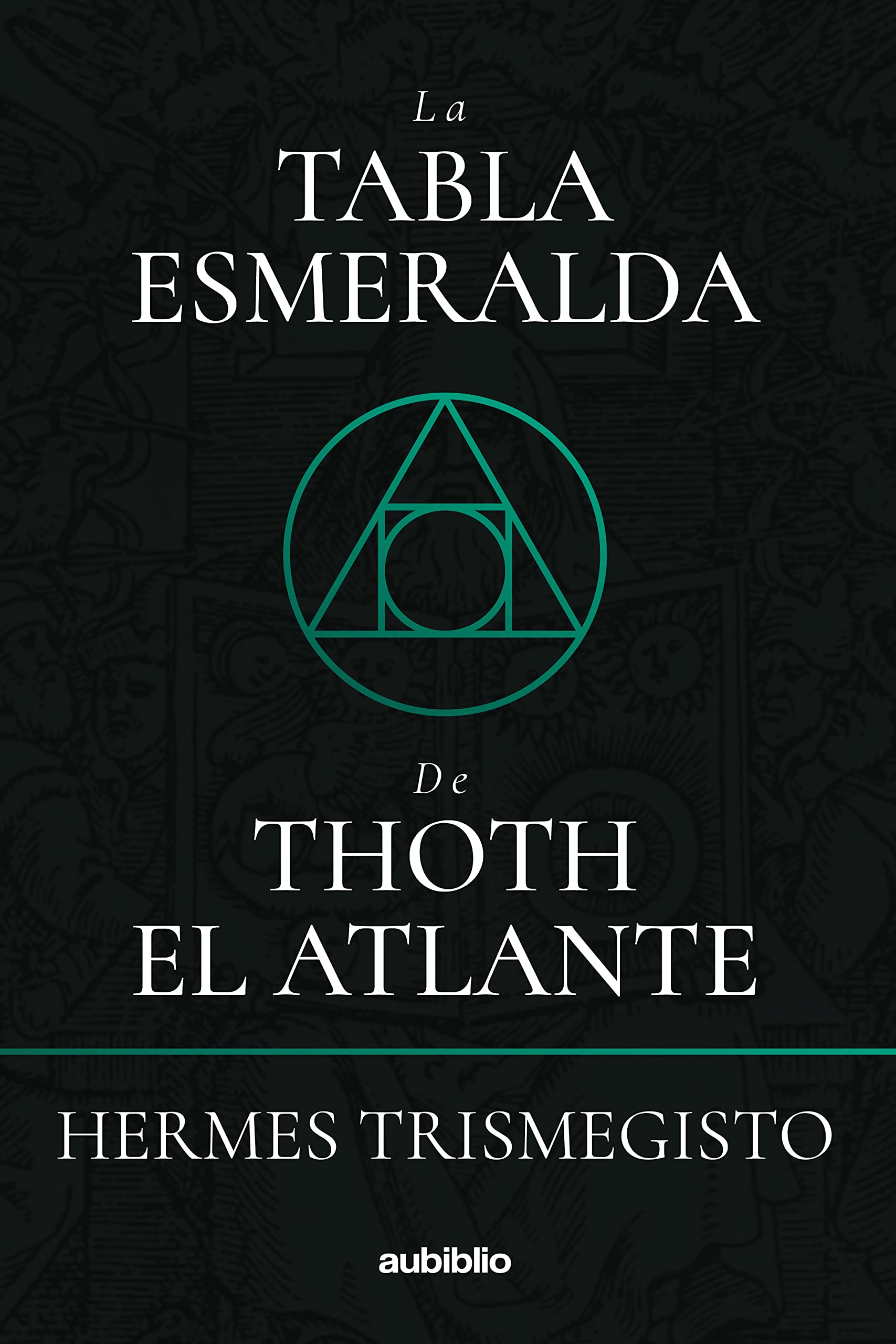 La tabla esmeralda de Thoth el Atlante by Hermes Trismegisto Goodreads
