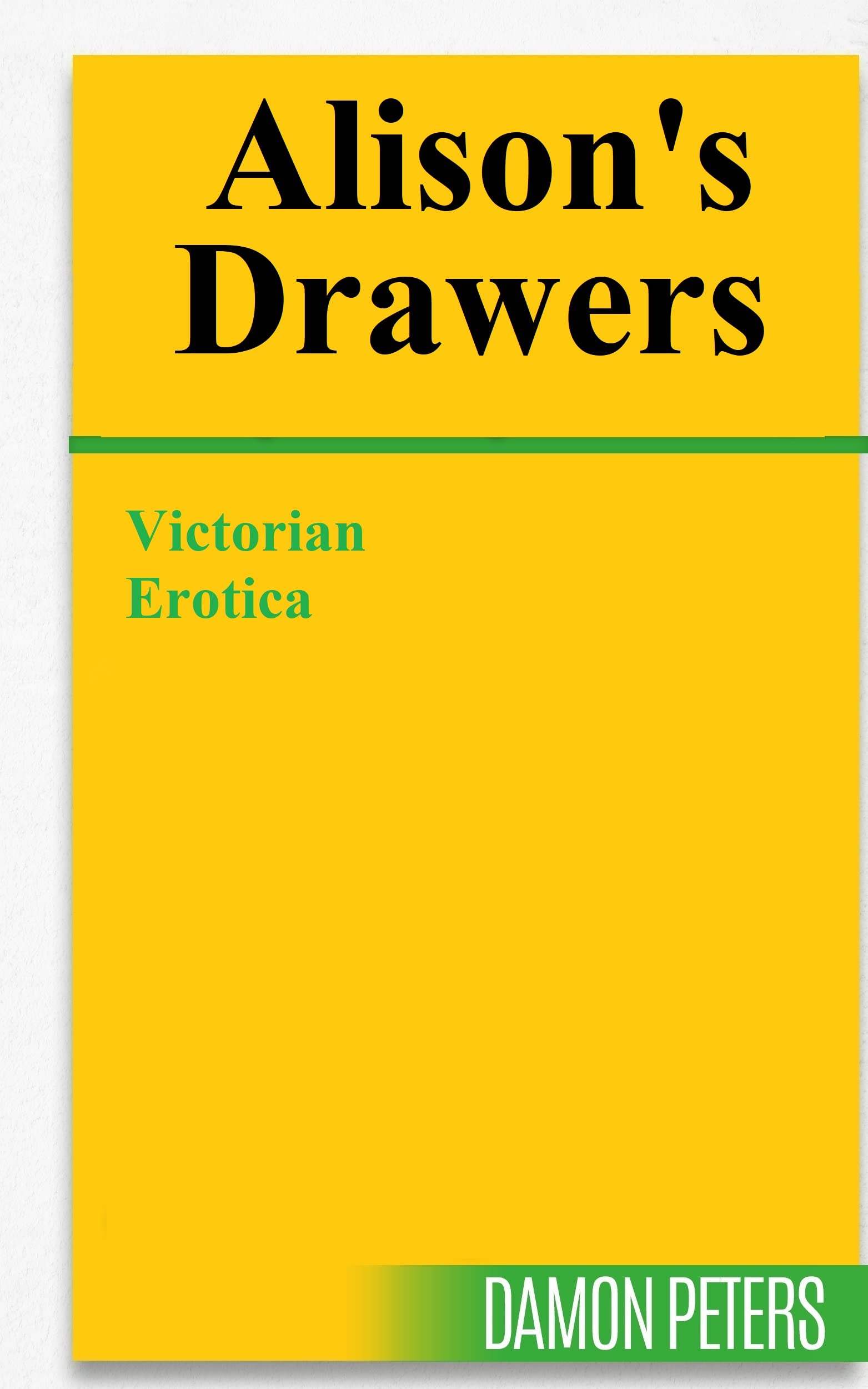ALISON'S DRAWERS: Victorian Erotica