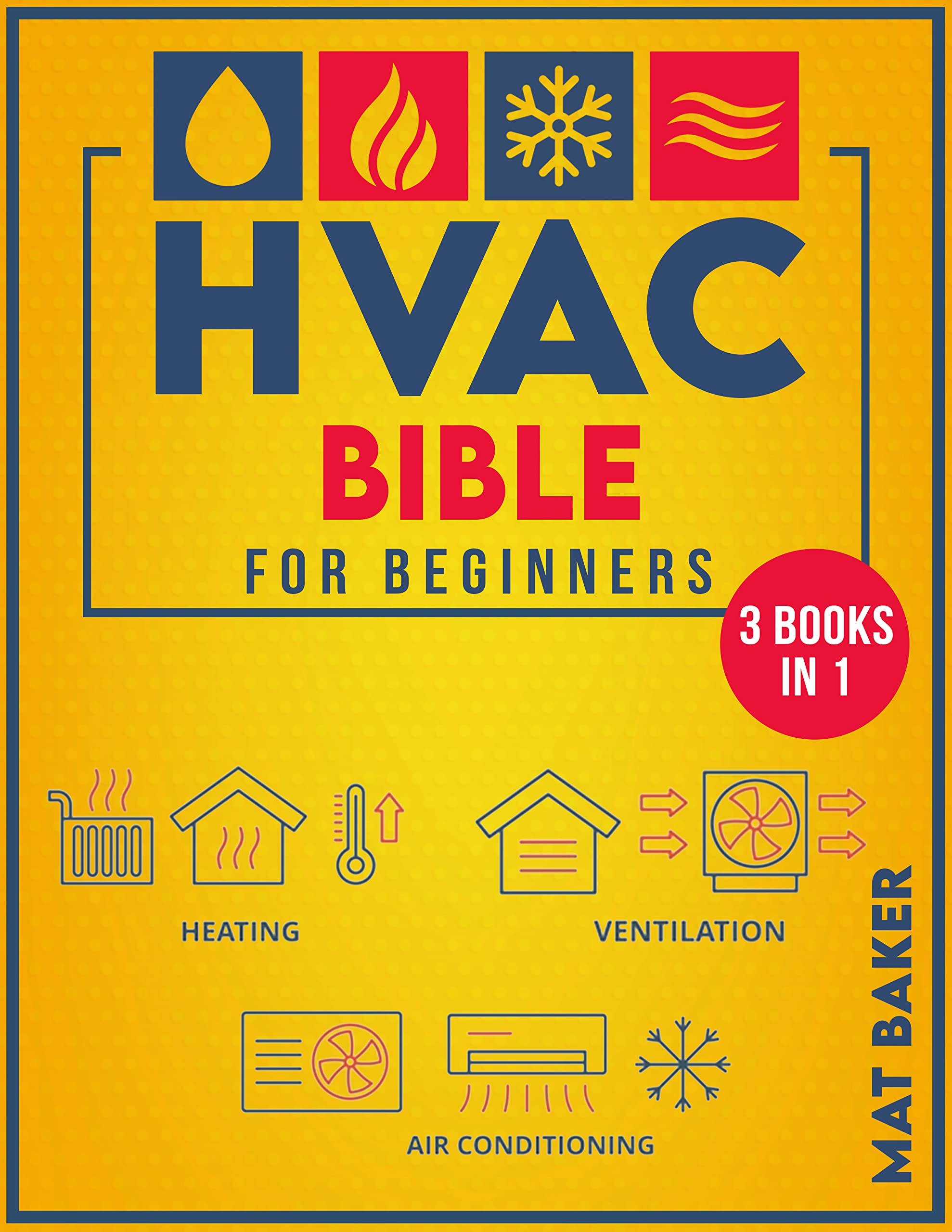 The HVAC Bible For Beginners The Straightforward Guide for Installing