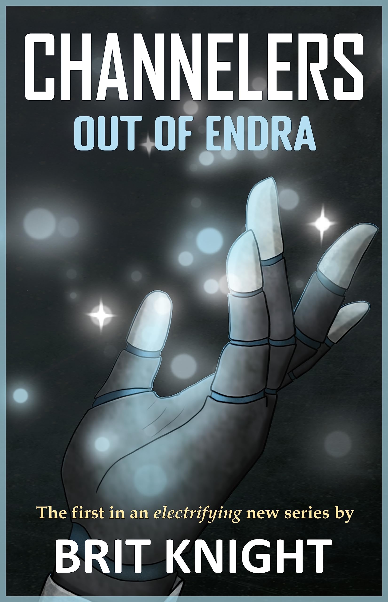 CHANNELERS: Out of Endra
