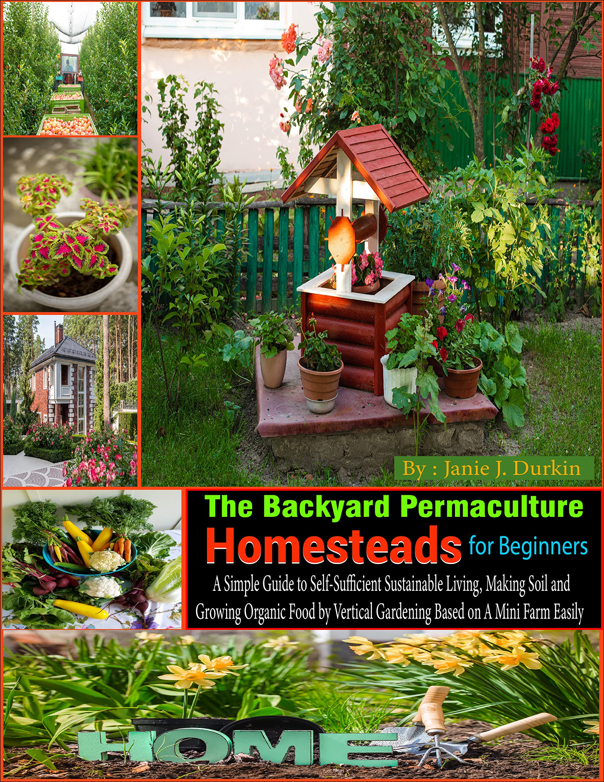 Fresh Look at The Backyard Permaculture Homestead For Beginners A Simple Guide To