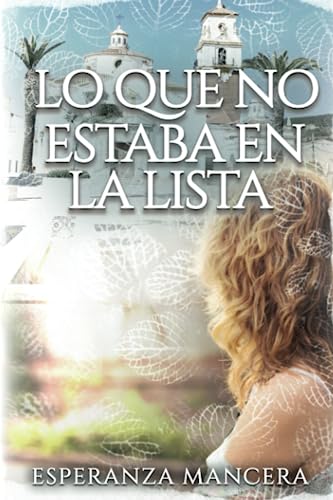 Lo que no estaba en la lista: ¿Crees en las segundas oportunidades? (Mujeres en el mundo rural)
