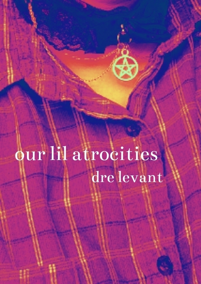 our lil atrocities