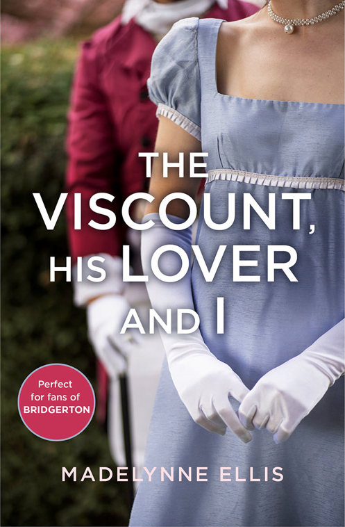 The Viscount, His Lover, and I