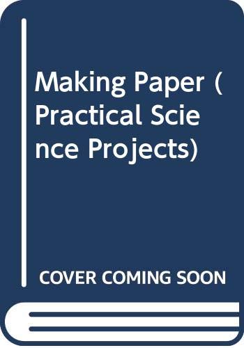 Practical Science Projects: Making Paper Teachers' Notes by Ian f. Sime ...