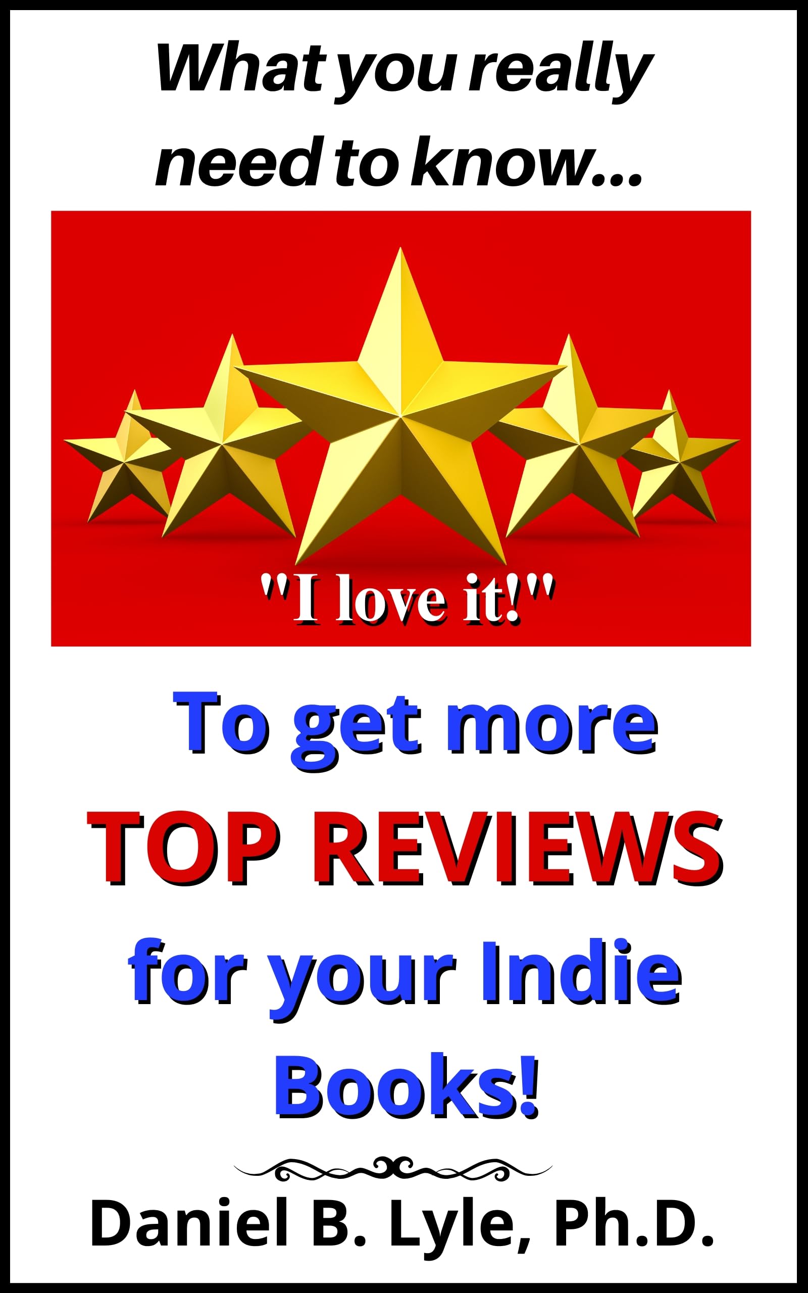 To get more TOP REVIEWS for your Indie Books: what you really need to know!