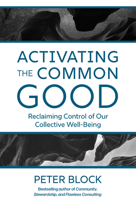 Reclaiming Control of Our Collective Well-Being