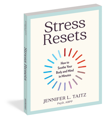 Stress Resets: How to Soothe Your Body and Mind in Minutes