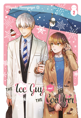 The Ice Guy and the Cool Girl 02 (The Ice Guy and the Cool Girl, #2)