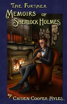 The Further Memoirs of Sherlock Holmes