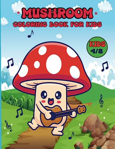 Mushroom Coloring Book For Kids: "Magical Adventures in the Fungi