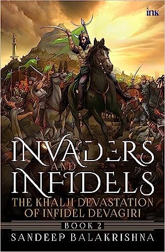 The Khalji Devastation of Infidel Devagiri