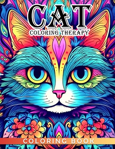 Cat Coloring Therapy Coloring Book: Gifts for relaxation and fun with ...