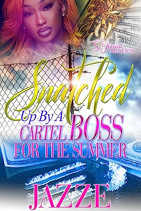 Snatched Up By A Cartel Boss For The Summer book cover