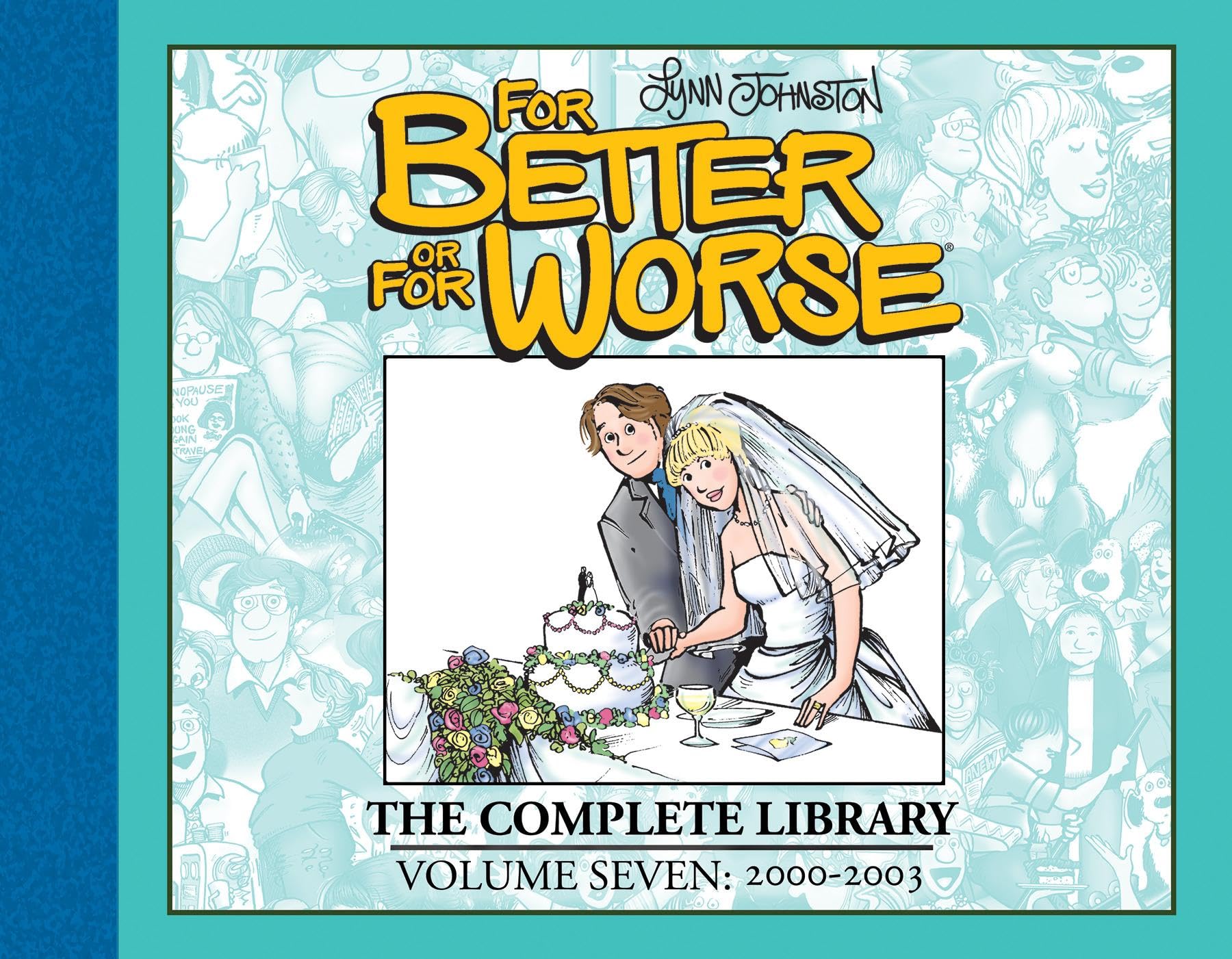 For Better or For Worse: The Complete Library Vol. 7
