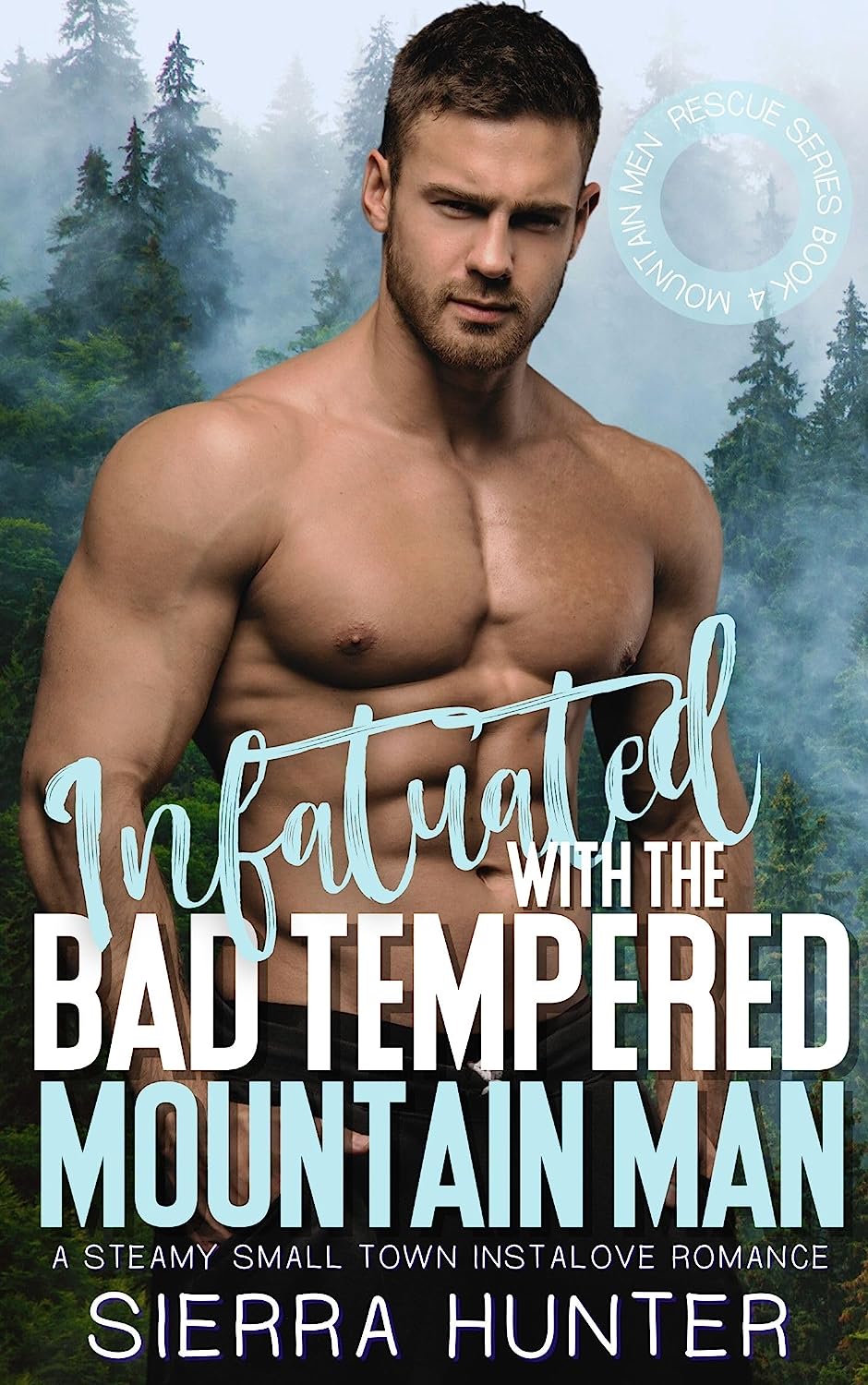 Infatuated With The Bad Tempered Mountain Man book cover