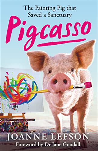 Pigcasso: The painting pig that saved a sanctuary