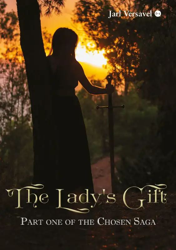 The Lady's Gift: Part One of the Chosen Saga