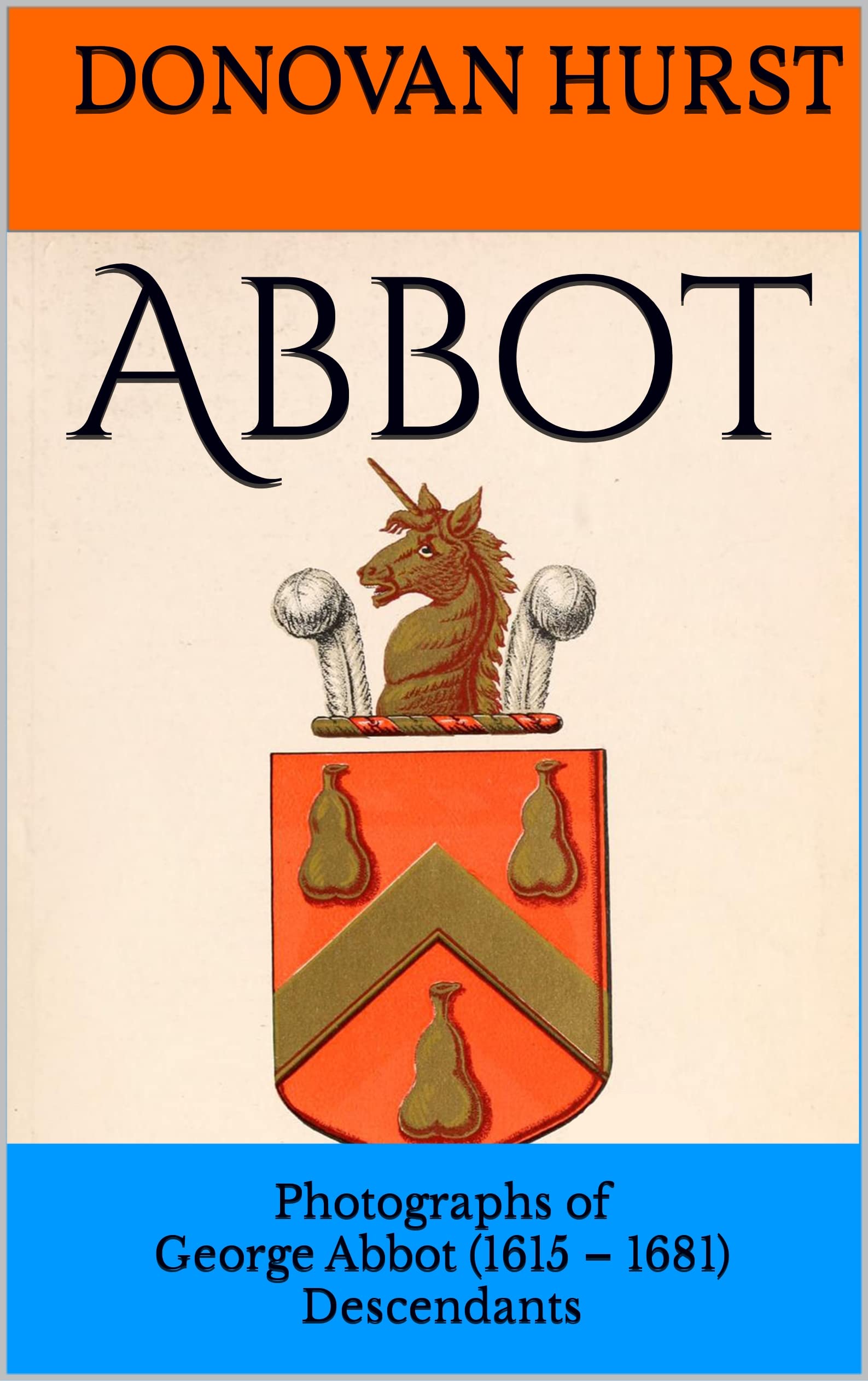 Abbot Photographs of Abbot (1615 1681) Descendants by Donovan