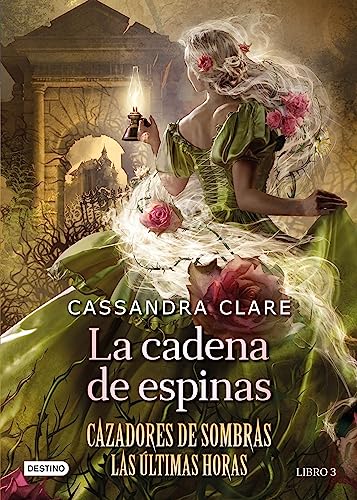 La cadena de espinas (Cazadores de sombras: Las últimas horas, #3)