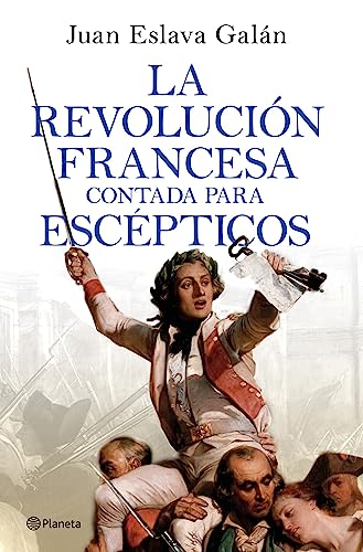 La Revolución Francesa contada para escépticos book cover