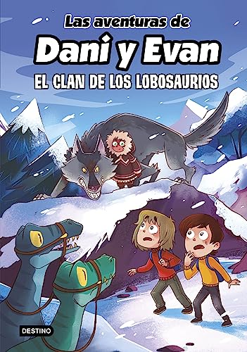 Las aventuras de Dani y Evan 8. El clan de los Lobosaurios