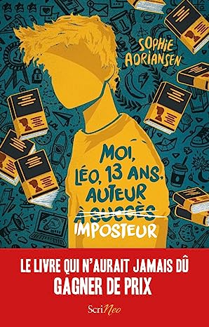 Moi, Léo, 13 ans, auteur imposteur book cover