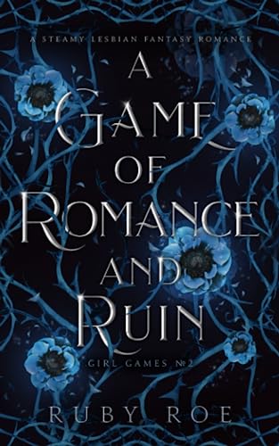 A Game of Romance and Ruin (Girl Games #2)