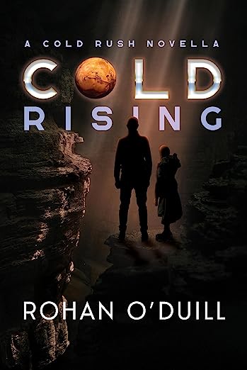 COLD RISING: A Cold Rush Novella