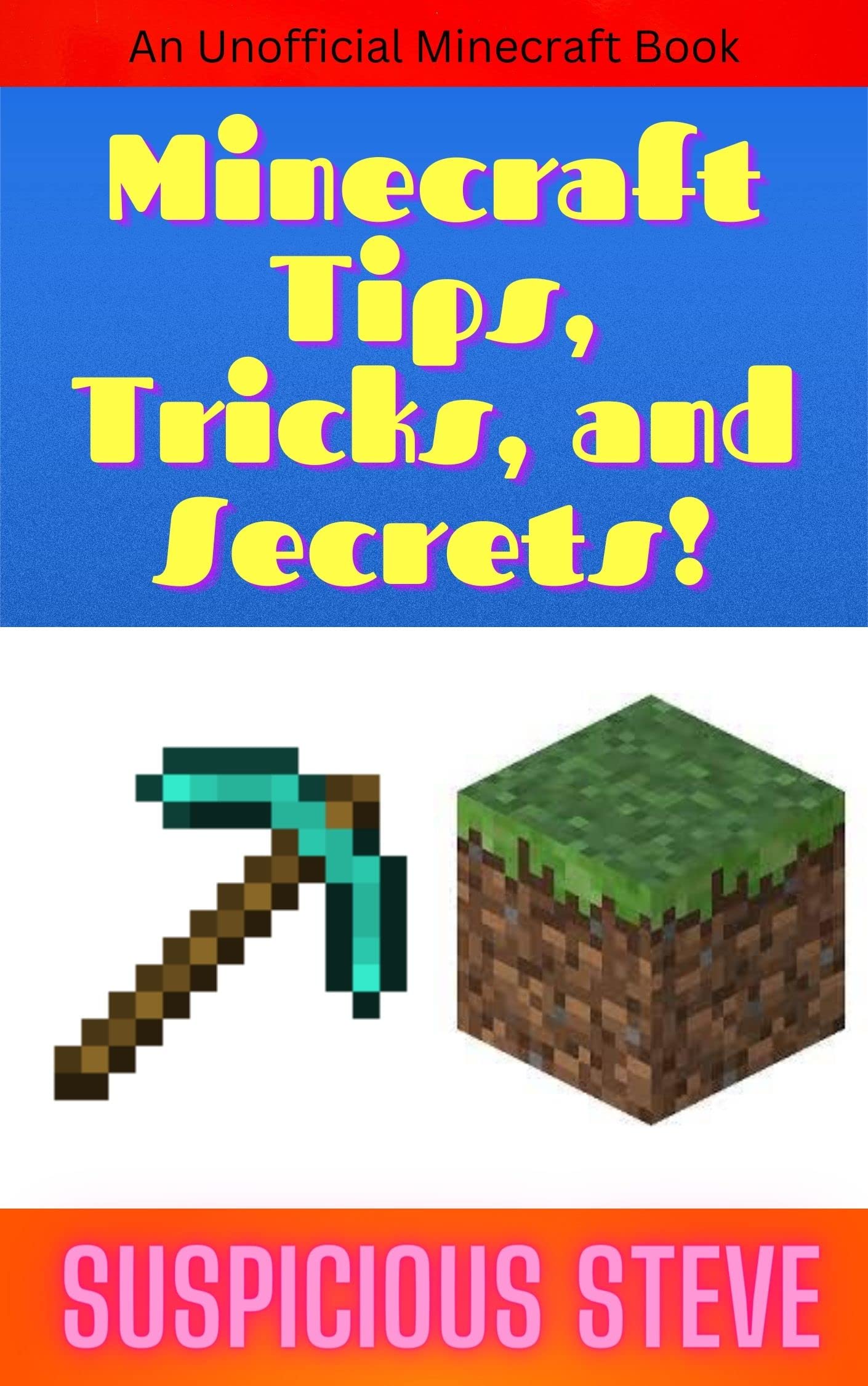 Minecraft Tips, Tricks, and Secrets!