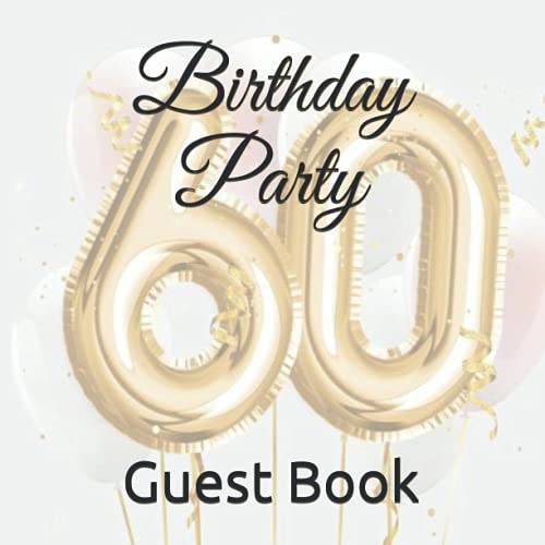 60th Birthday Party Guest Book Best Wishes and Memories from Family