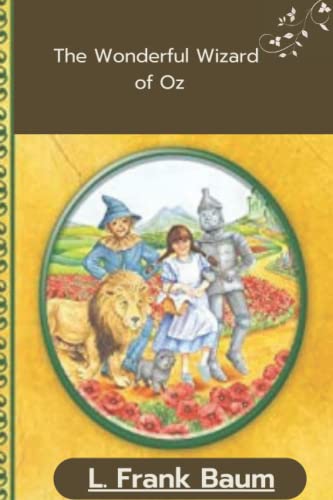 The Wonderful Wizard of Oz by Lyman Frank Baum: by Lyman Frank Baum ...