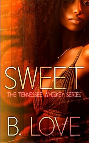 The Tennessee Whiskey Series by B. Love book cover 1