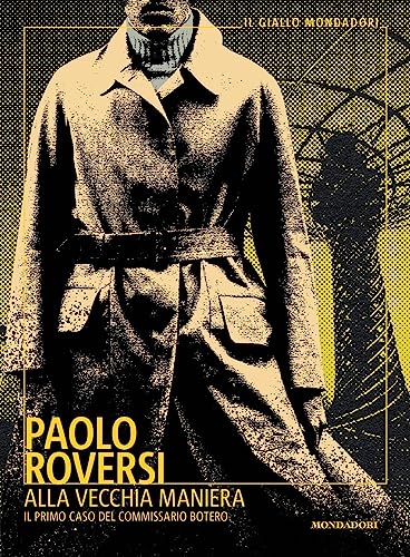 Alla vecchia maniera. Il primo caso del commissario Botero book cover
