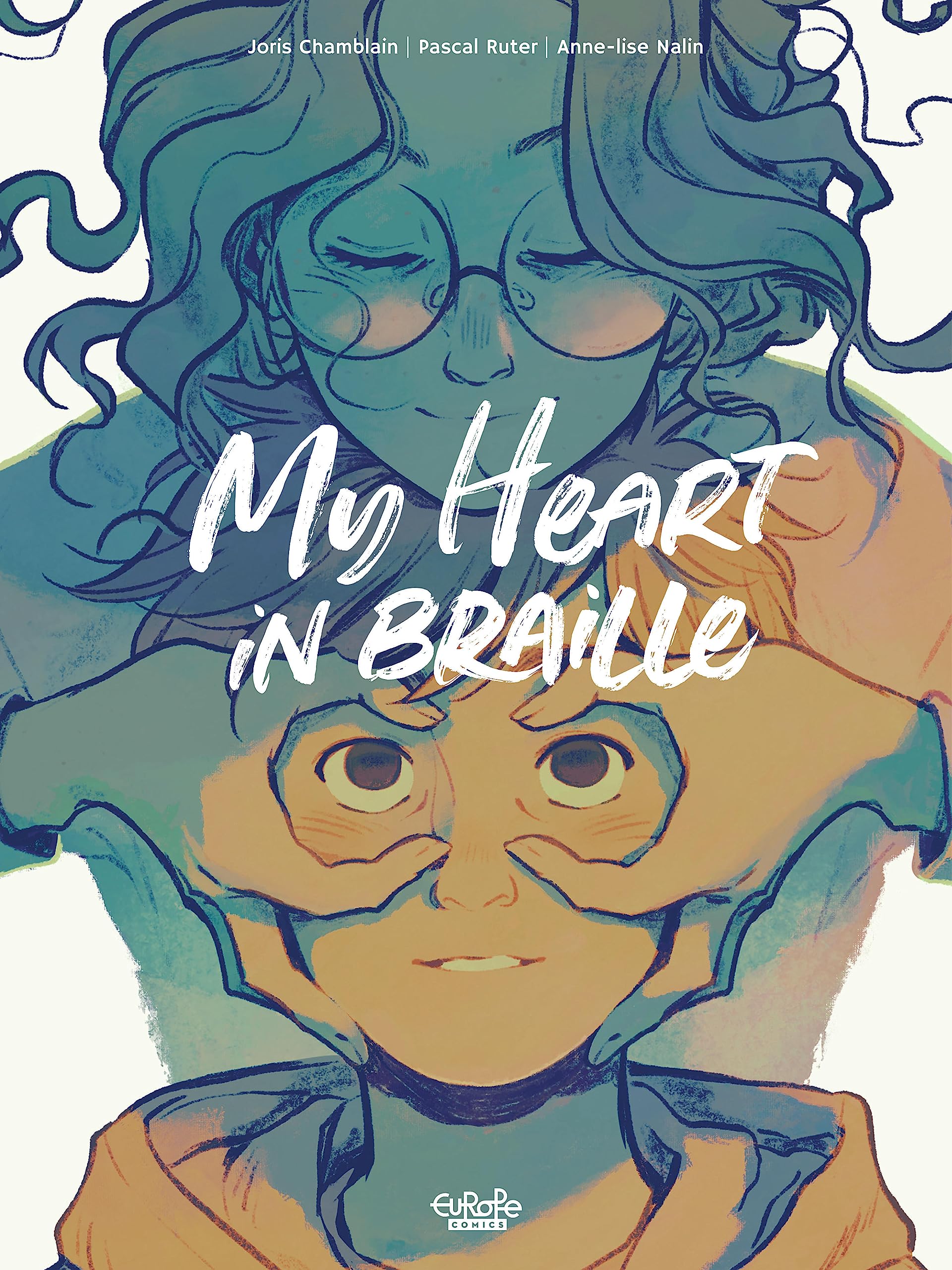 My Heart in Braille by Joris Chamblain Goodreads