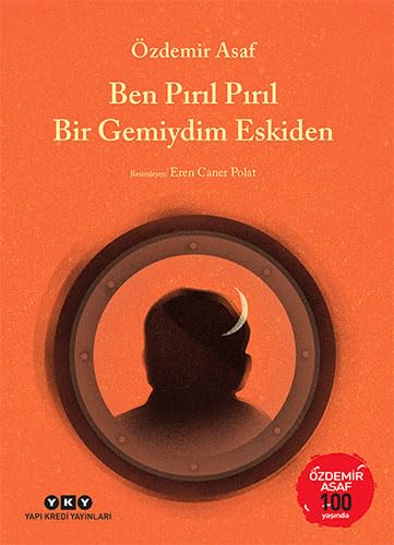 Ben Pırıl Pırıl Bir Gemiydim Eskiden book cover