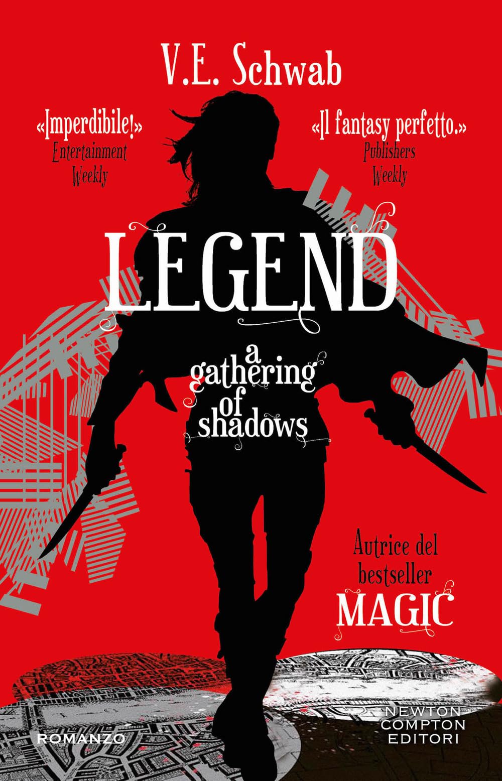 Legend. A gathering of shadows (Shades of Magic, #2)