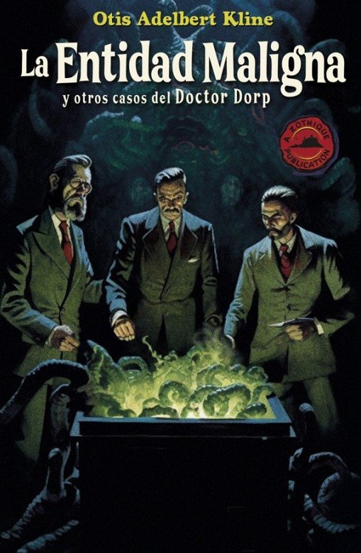 La entidad maligna y otros casos del Doctor Dorp