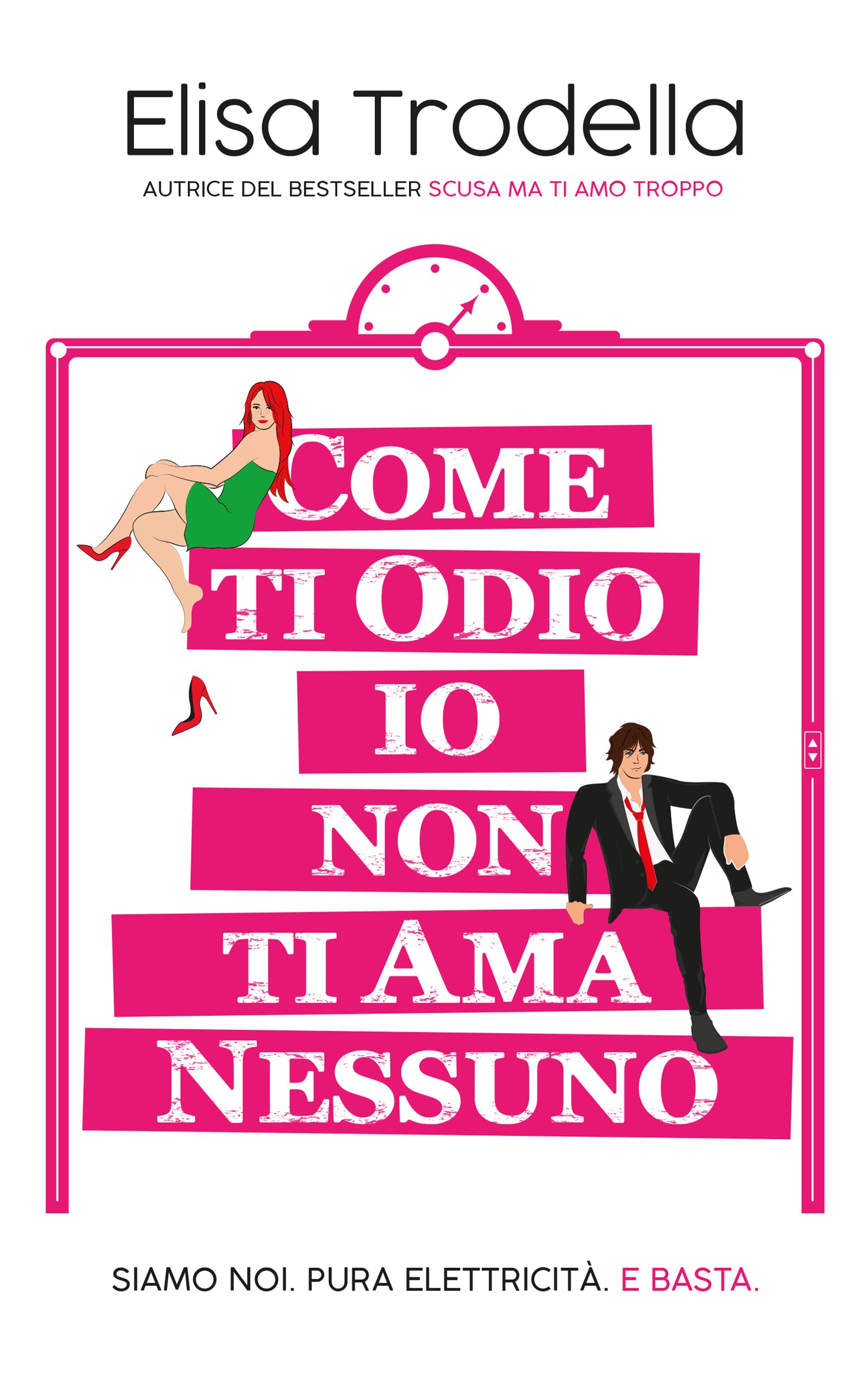 Come ti odio io non ti ama nessuno
