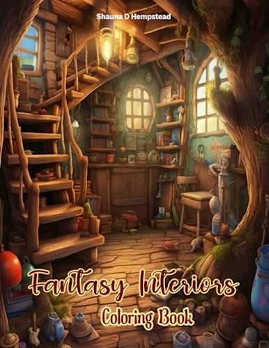 Fantasy Interiors Coloring Book: 72 Pages Of Pure Mindfulness. Relax ...