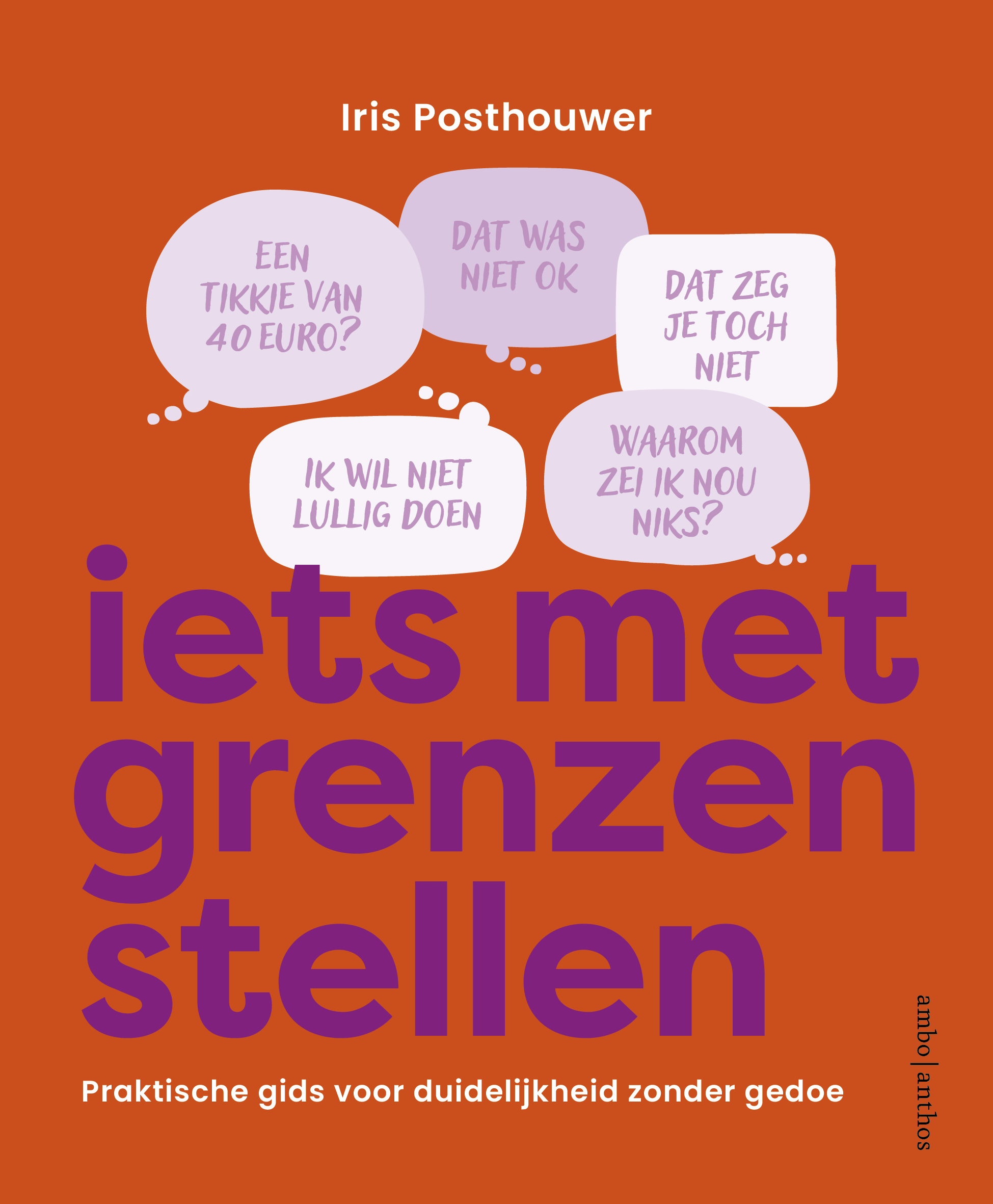 Iets met grenzen stellen - Praktische gids voor duidelijkheid zonder gedoe