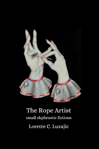 The Rope Artist: small ekphrastic fictions